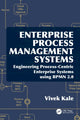 Book cover of: Enterprise Process Management Systems. By: Vivek Kale