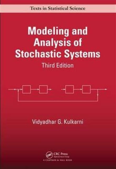 Book cover of: Modeling and Analysis of Stochastic Systems. By: Vidyadhar G. Kulkarni