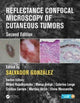 Book cover of: Reflectance Confocal Microscopy of Cutaneous Tumors. By: Salvador Gonzalez