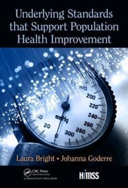 Book cover of: Underlying Standards that Support Population Health Improvement. By: Laura Bright