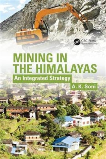 Book cover of: Mining in the Himalayas. By: A. K. Soni