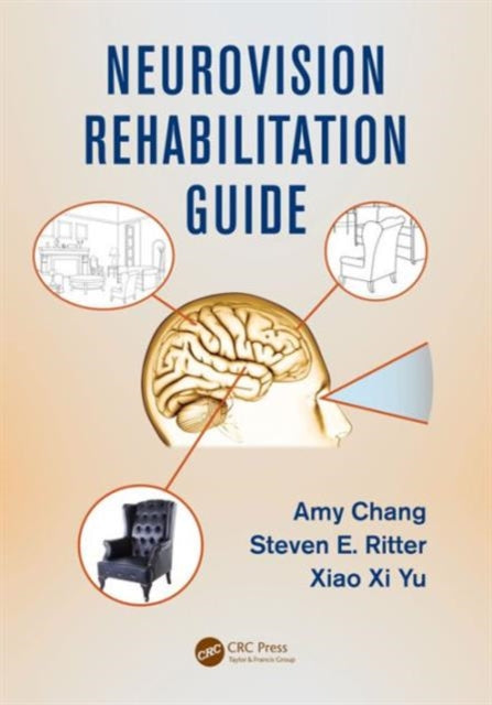 Book cover of: Neurovision Rehabilitation Guide. By: Amy Chang