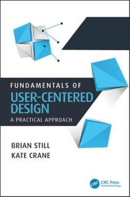Book cover of: Fundamentals of User-Centered Design. By: Brian Still