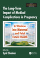 Book cover of: Long-Term Impact of Medical Complications in Pregnancy. By: Eyal Sheiner