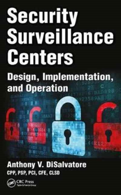 Book cover of: Security Surveillance Centers. By: Anthony V. DiSalvatore