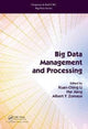 Book cover of: Big Data Management and Processing. By: Kuan-Ching Li