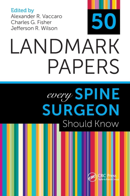 Book cover of: 50 Landmark Papers Every Spine Surgeon Should Know. By: Vaccaro, , , MBA, Alexander R.