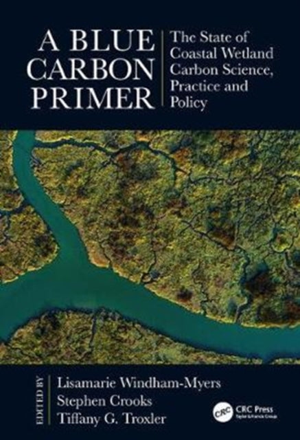 Book cover of: Blue Carbon Primer. By: Lisamarie Windham-Myers