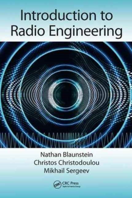 Book cover of: Introduction to Radio Engineering. By: Nathan Blaunstein