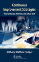 Book cover of: Continuous Improvement Strategies. By: Anthony Matthew Hopper