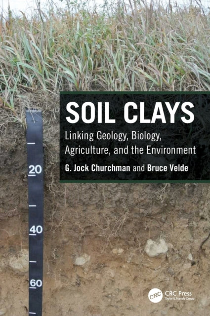 Book cover of: Soil Clays. By: G. Jock Churchman
