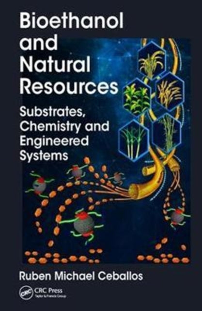 Book cover of: Bioethanol and Natural Resources. By: Ruben Michael Ceballos