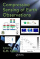 Book cover of: Compressive Sensing of Earth Observations. By: C. H. Chen