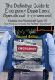 Definitive Guide to Emergency Department Operational Improvement