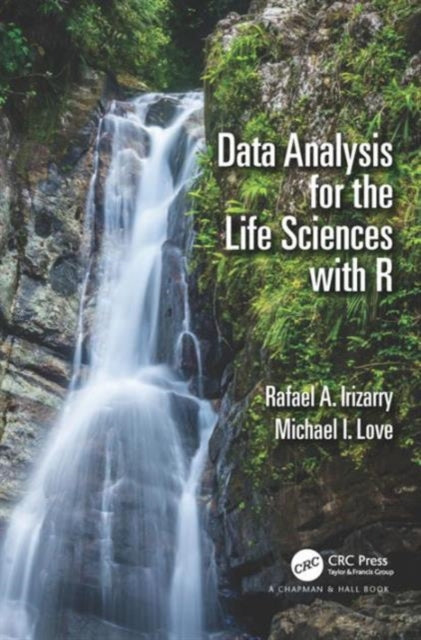 Book cover of: Data Analysis for the Life Sciences with R. By: Rafael A. Irizarry