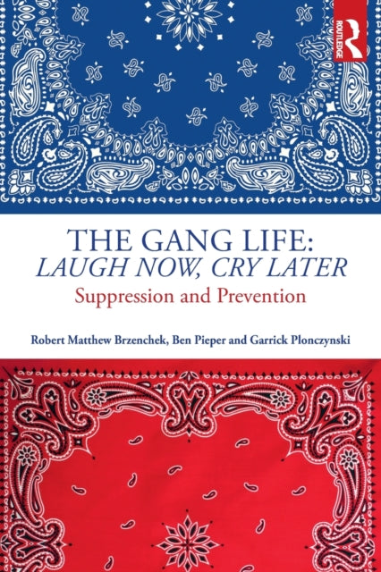 The Gang Life: Laugh Now, Cry Later