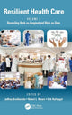 Book cover of: Resilient Health Care, Volume 3. By: Jeffrey Braithwaite