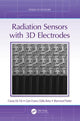 Book cover of: Radiation Sensors with 3D Electrodes. By: Cinzia Da Vià