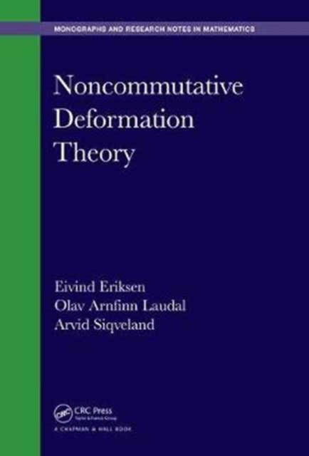 Book cover of: Noncommutative Deformation Theory. By: Eivind Eriksen
