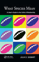 Book cover of: What Species Mean. By: Julia Sigwart