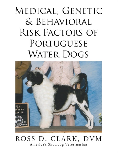 Book cover of: Medical, Genetic & Behavioral Risk Factors of Portuguese Water Dogs