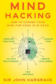 Book cover of: Mind Hacking. By: Sir John Hargrave