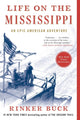 Book cover of: Life on the Mississippi. By: Rinker Buck