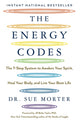 Energy Codes, The 7-Step System to Awaken Your Spirit, Heal Your Body, and Live Your Best Life 9781501169311 Sue Morter