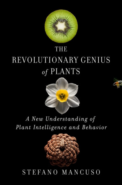 The Revolutionary Genius of Plants