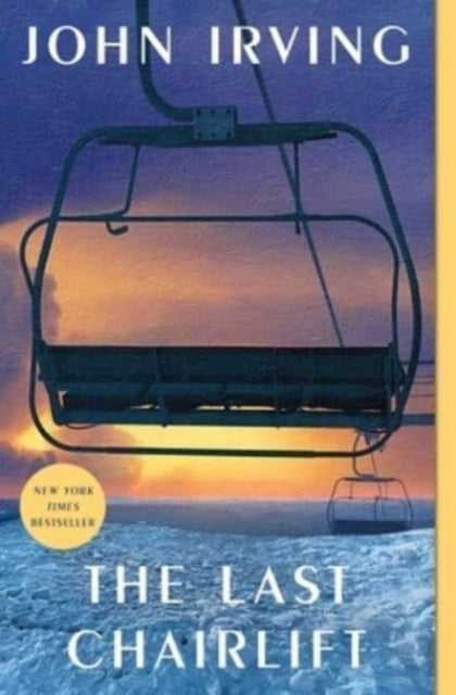 Book cover of: Last Chairlift. By: Irving, John