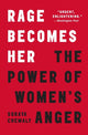 Book cover of: Rage Becomes Her. By: Soraya L. Chemaly