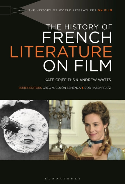 Book cover of: History of French Literature on Film. By: Kate Griffiths