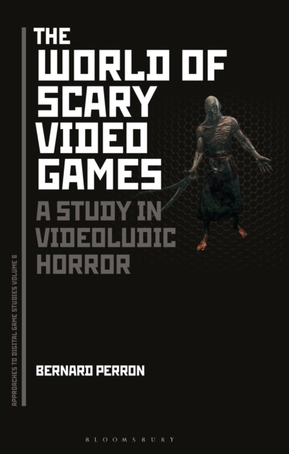 Book cover of: World of Scary Video Games. By: Bernard Perron