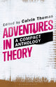 Book cover of: Adventures in Theory. By: Calvin Thomas