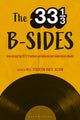 Book cover of: 33 1/3 B-sides. By: Will Stockton