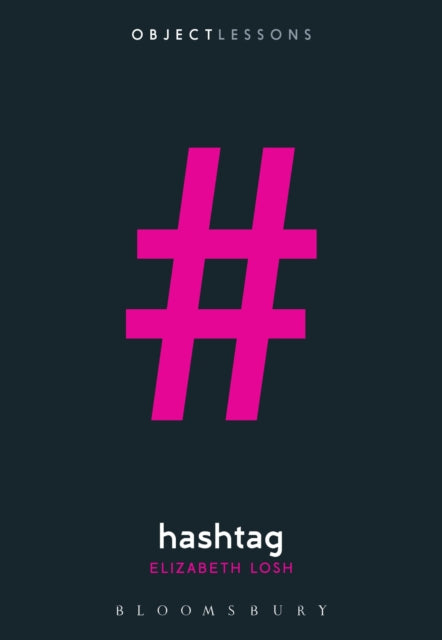 Hashtag 9781501344275 Elizabeth Losh