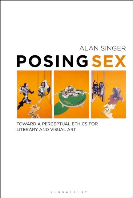 Book cover of: Posing Sex. By: Alan Singer