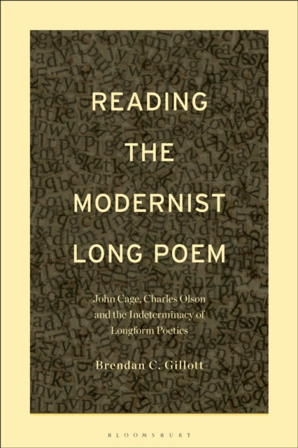 Book cover of: Reading the Modernist Long Poem. By: Brendan C. Gillott