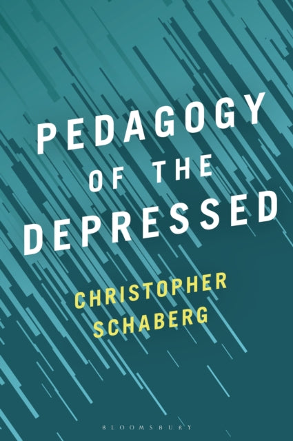 Book cover of: Pedagogy of the Depressed. By: Christopher Schaberg