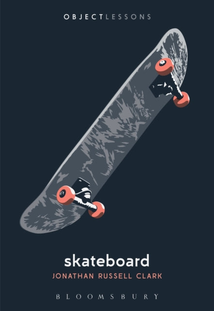 Book cover of: Skateboard. By: Jonathan Russell Clark