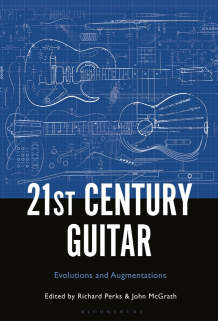 Book cover of: 21st Century Guitar. By: Rich Perks
