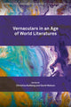 Book cover of: Vernaculars in an Age of World Literatures. By: Christina Kullberg