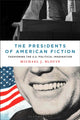 Book cover of: Presidents of American Fiction. By: Michael J. Blouin