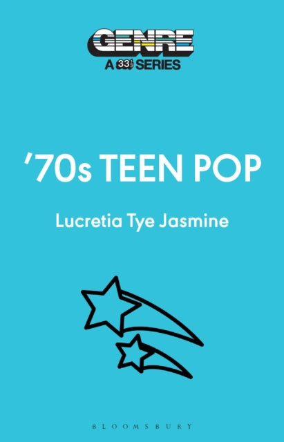 Book cover of: 70s Teen Pop. By: Lucretia Tye Jasmine