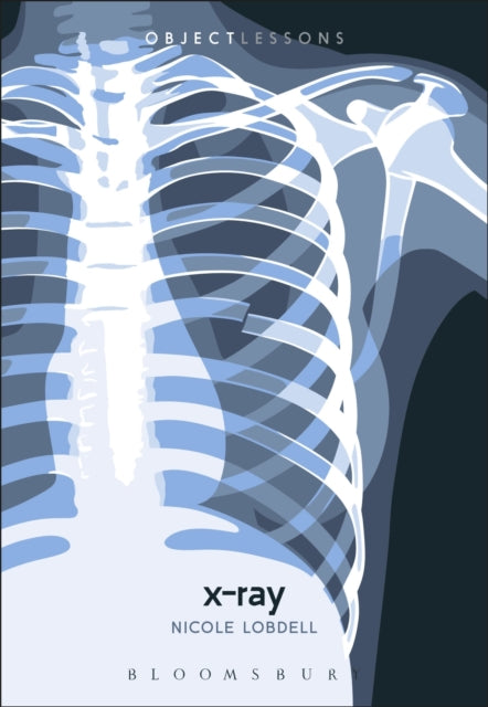Book cover of: X-ray. By: Nicole Lobdell
