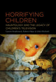 Book cover of: Horrifying Children. By: Lauren Stephenson