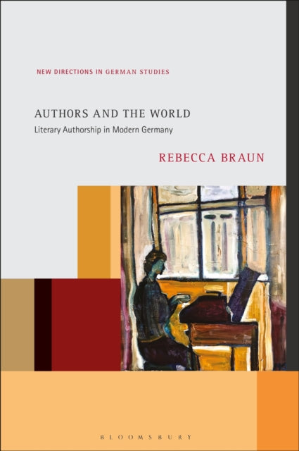 Book cover of: Authors and the World. By: Rebecca Braun