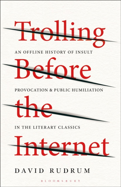 Book cover of: Trolling Before the Internet. By: David Rudrum
