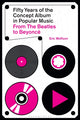 Book cover of: Fifty Years of the Concept Album in Popular Music. By: Eric Wolfson