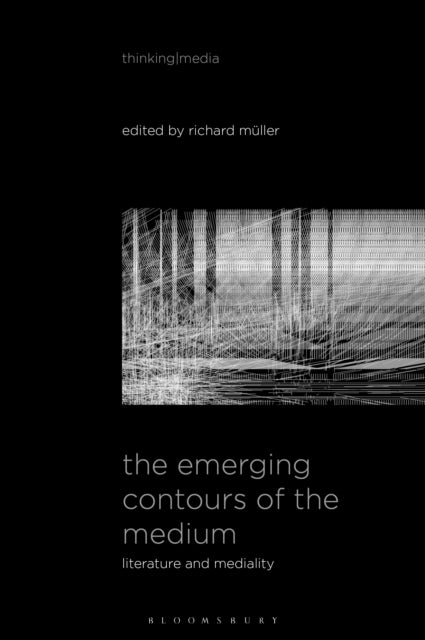 Book cover of: Emerging Contours of the Medium. By: Richard Müller